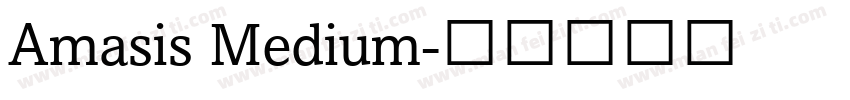 Amasis Medium字体转换